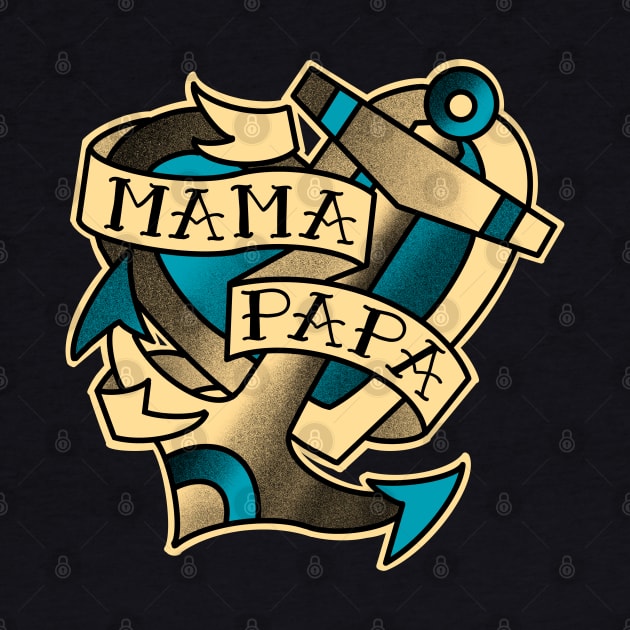 mama papa, anchor and heart with a traditional tattoo style banner by weilertsen